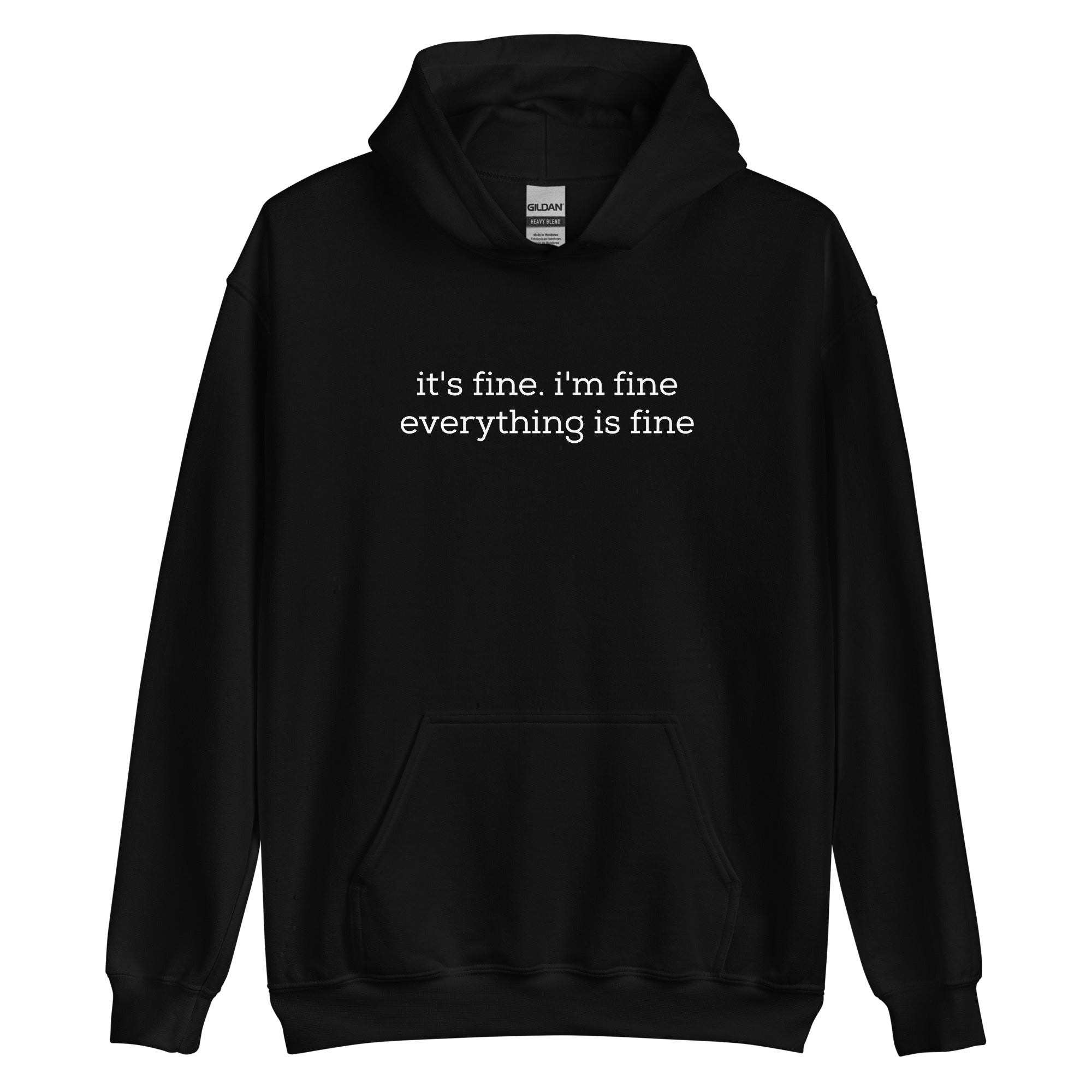 "it's fine" Hoodie