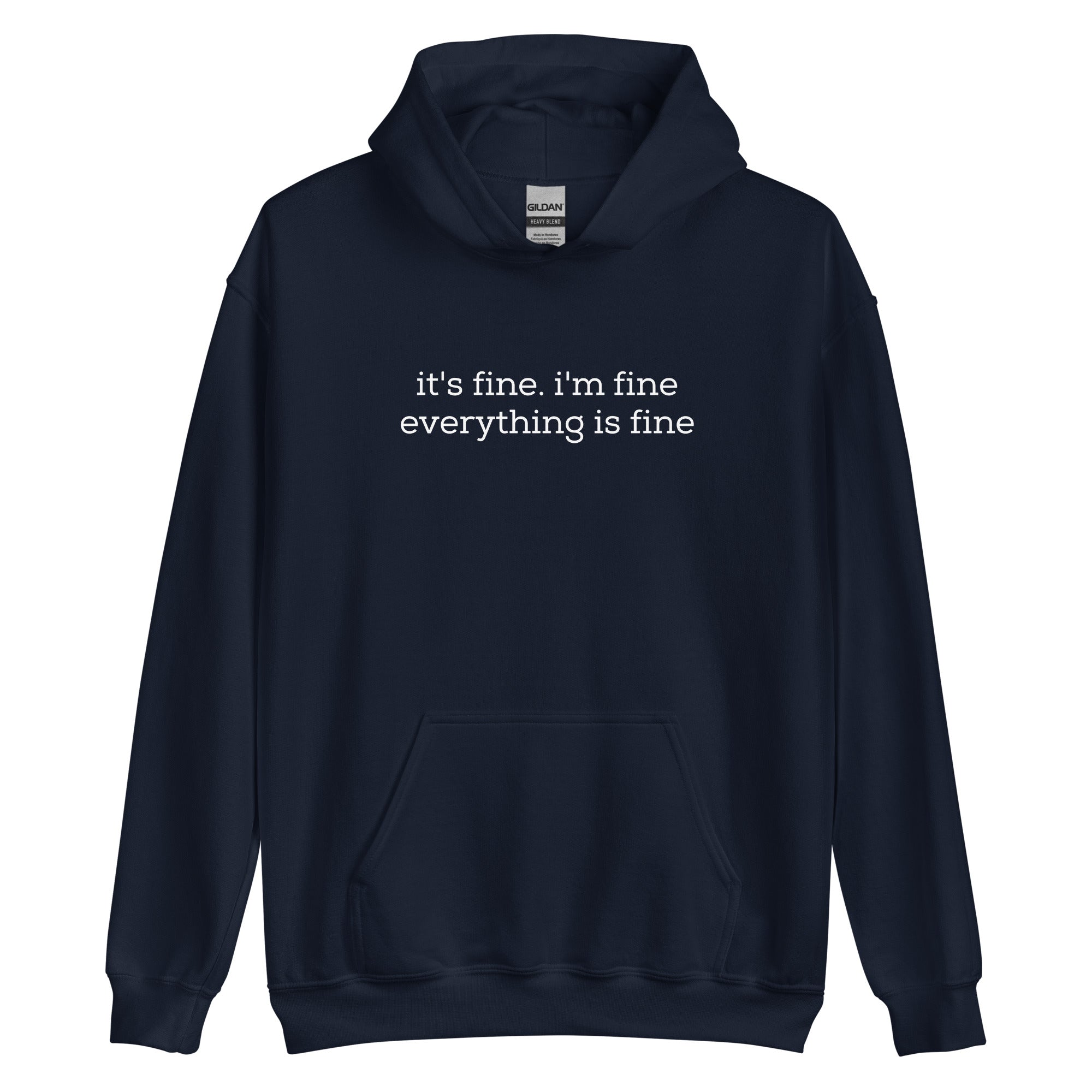 "it's fine" Hoodie